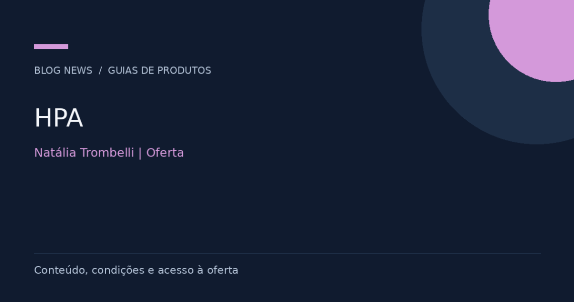 HPA — Natália Trombelli | Oferta