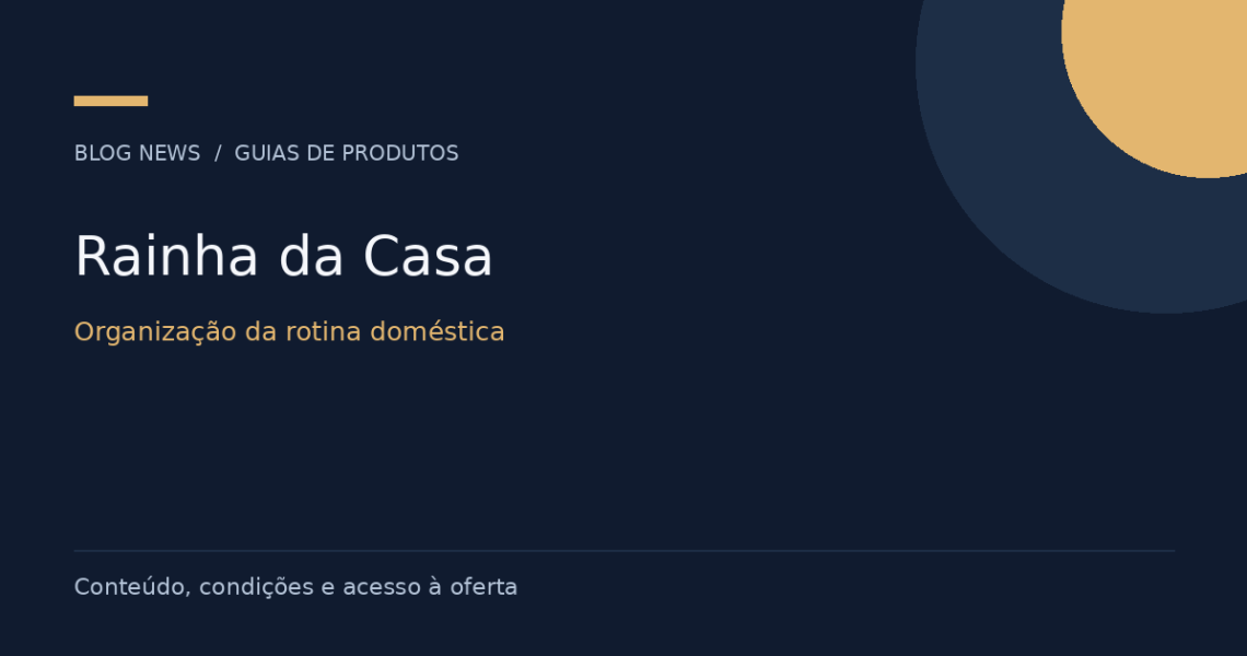 Rainha da Casa — Organização da rotina doméstica